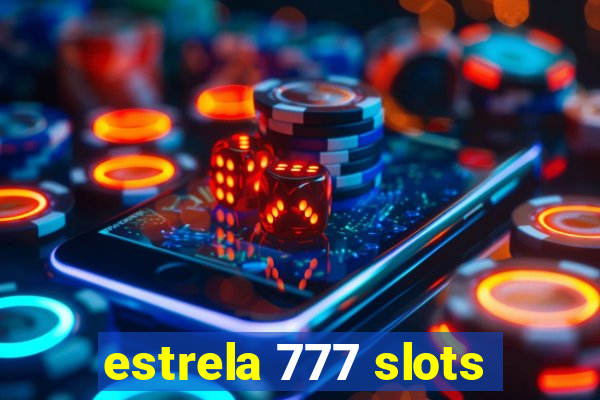 estrela 777 slots